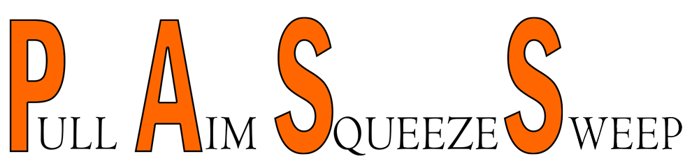 Pull, Aim, Squeeze, Sweep